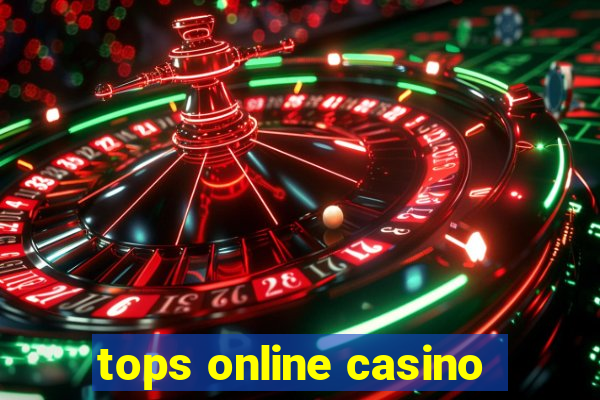 tops online casino