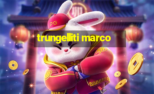 trungelliti marco