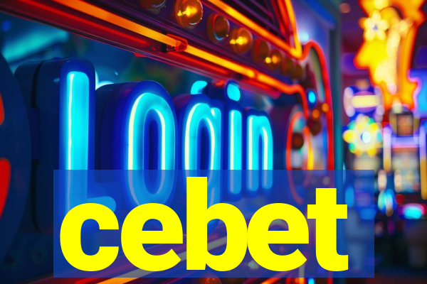 cebet