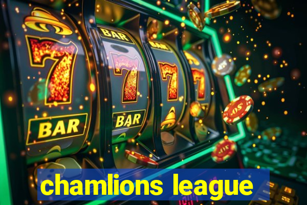 chamlions league