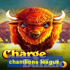 chamlions league