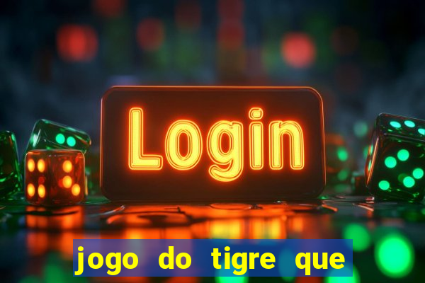 jogo do tigre que ganha bonus ao se cadastrar