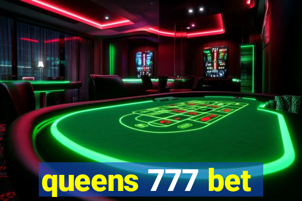 queens 777 bet