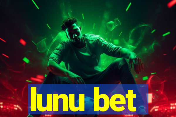 lunu bet