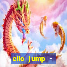 ello jump - millionaire legend