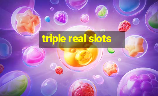 triple real slots