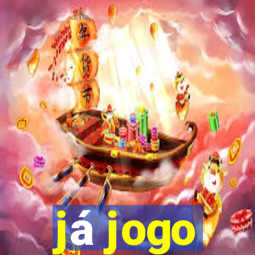 já jogo