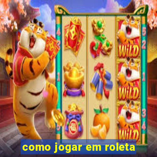 como jogar em roleta