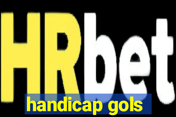 handicap gols