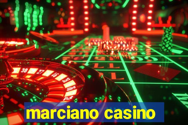 marciano casino