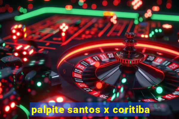 palpite santos x coritiba