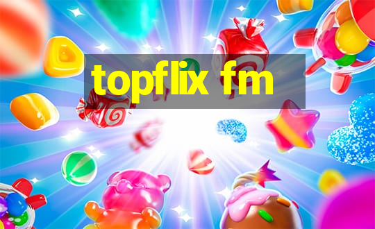 topflix fm