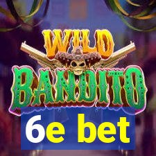 6e bet