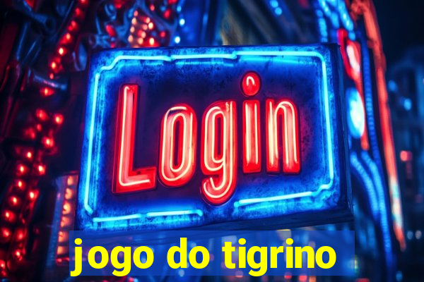 jogo do tigrino