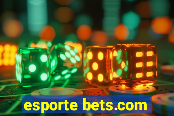 esporte bets.com