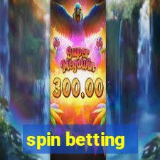 spin betting