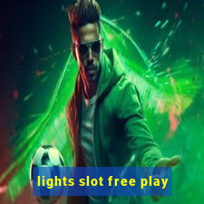 lights slot free play