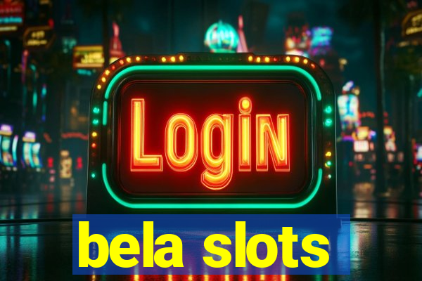 bela slots