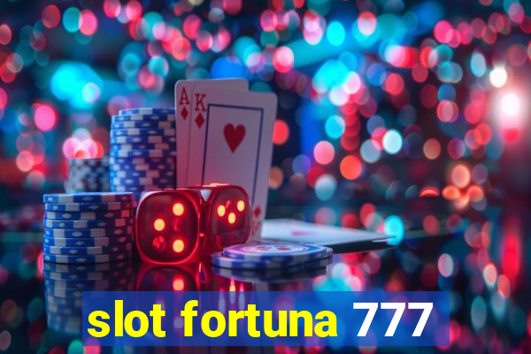 slot fortuna 777