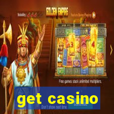 get casino