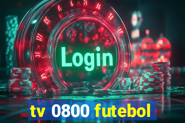 tv 0800 futebol