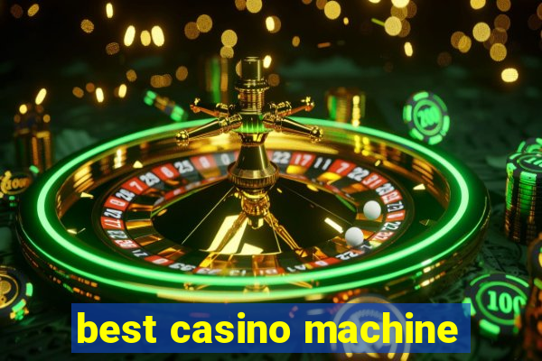 best casino machine