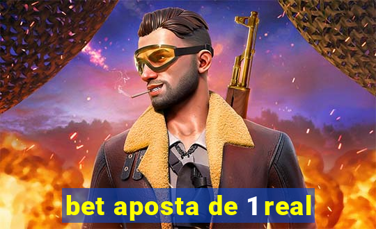 bet aposta de 1 real