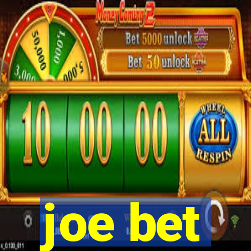 joe bet