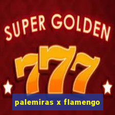 palemiras x flamengo