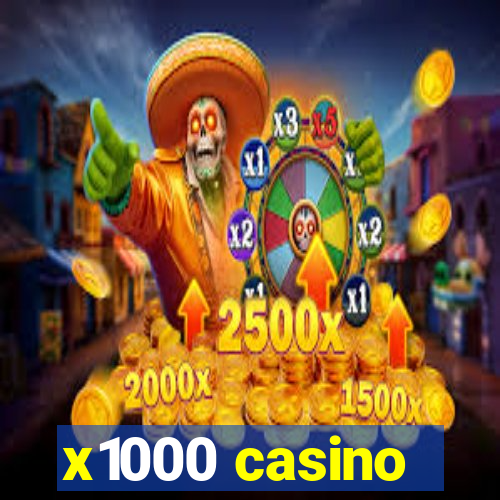 x1000 casino