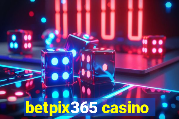 betpix365 casino