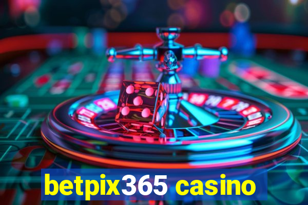 betpix365 casino