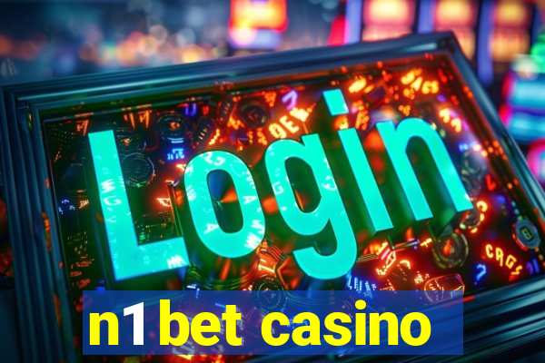 n1 bet casino