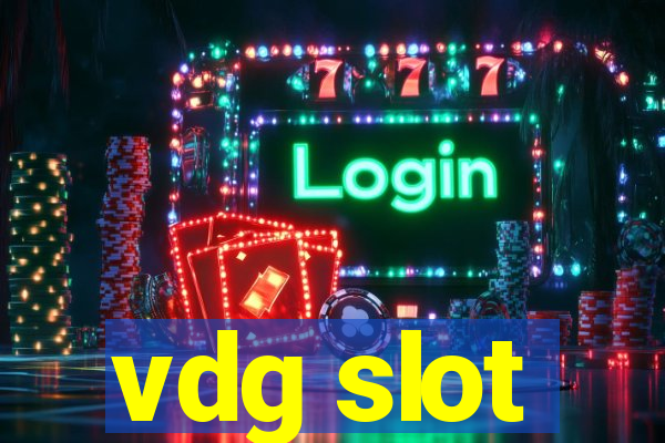 vdg slot