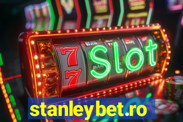 stanleybet.ro