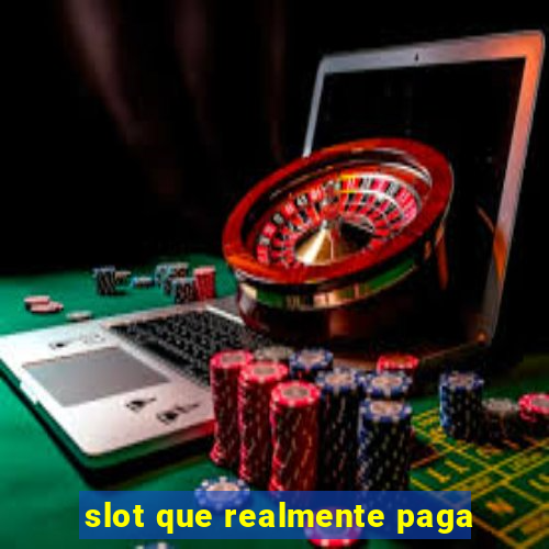 slot que realmente paga