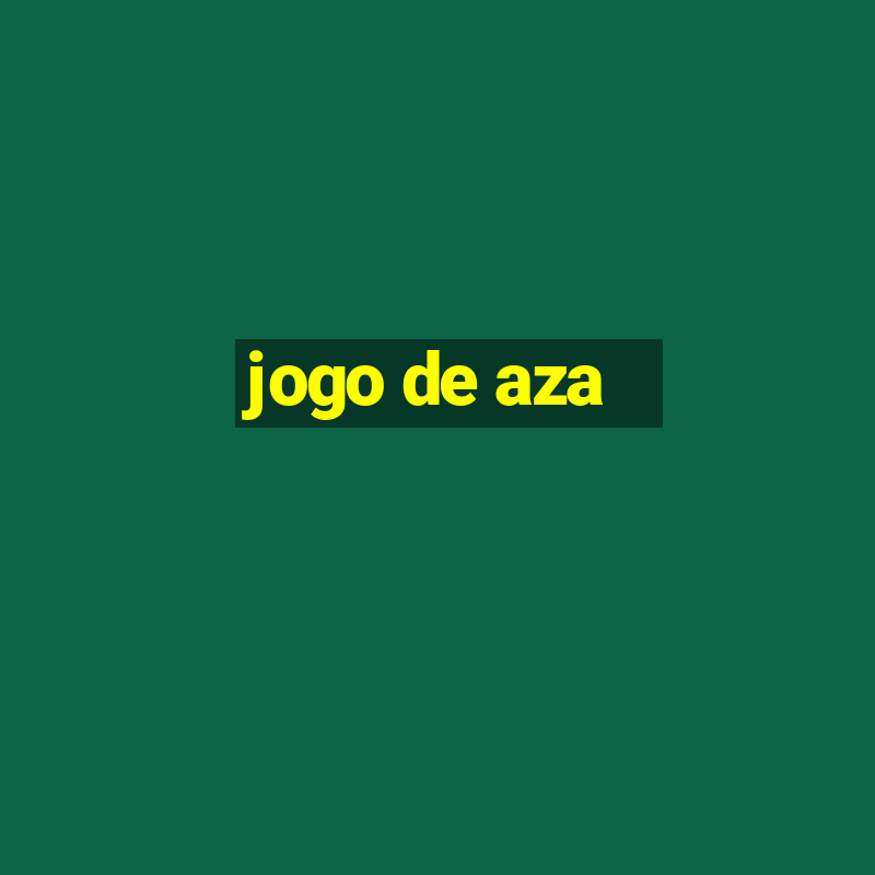 jogo de aza