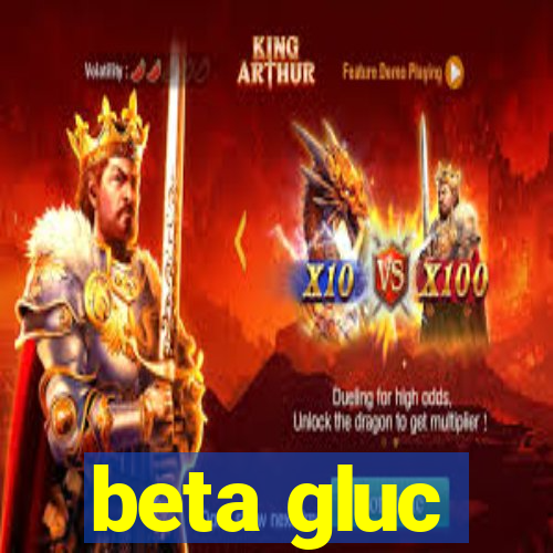 beta gluc