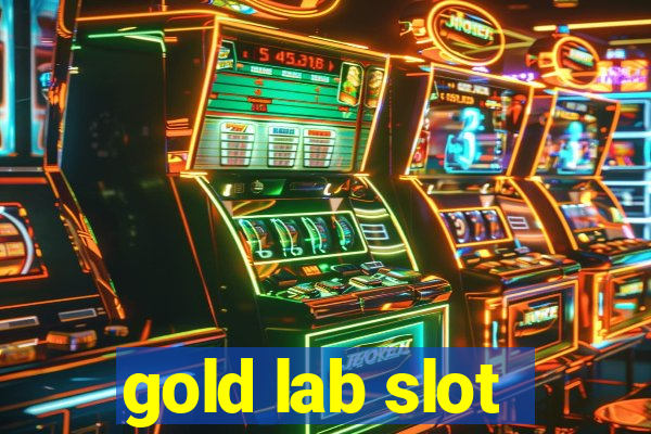 gold lab slot