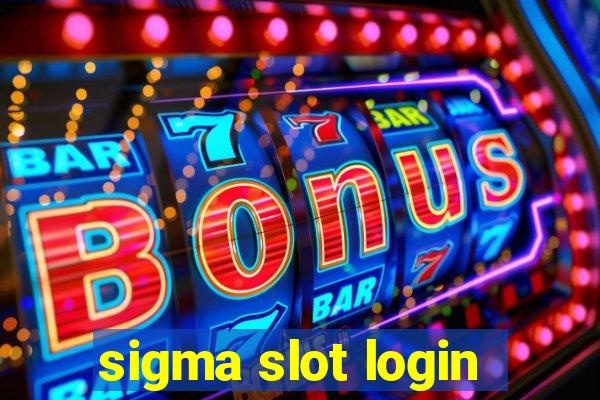 sigma slot login