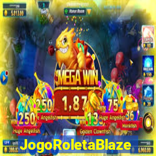 JogoRoletaBlaze