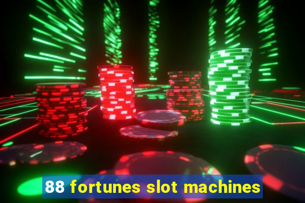 88 fortunes slot machines