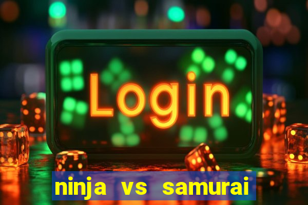 ninja vs samurai slot demo