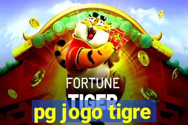 pg jogo tigre