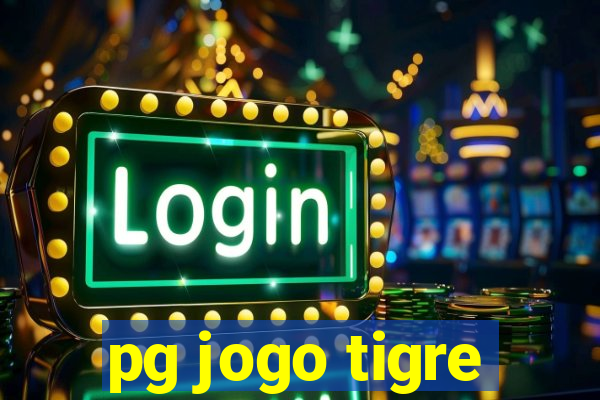 pg jogo tigre