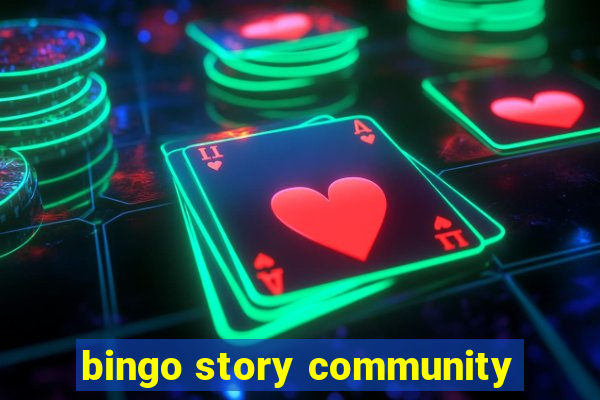 bingo story community