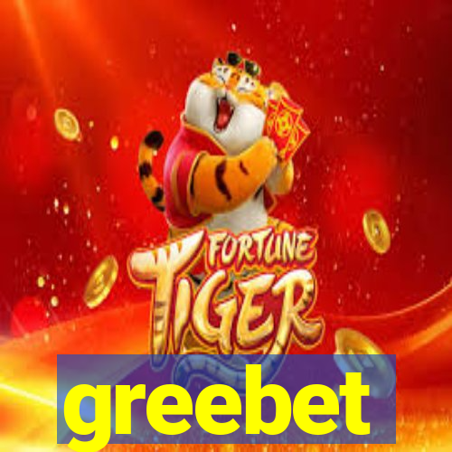 greebet