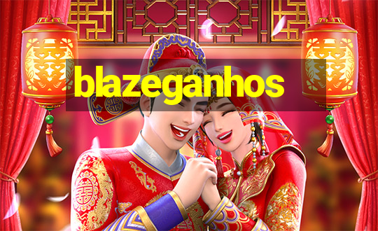 blazeganhos