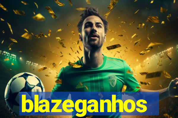 blazeganhos