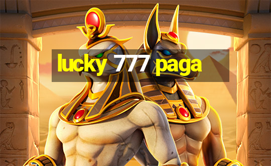 lucky 777 paga